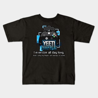 Yeet Gamer - Video Games Trendy Graphic Saying - Funny Workout Kids T-Shirt